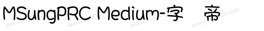 MSungPRC Medium字体转换